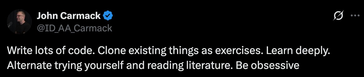 John Carmack's advice on learning by reimplementing projects